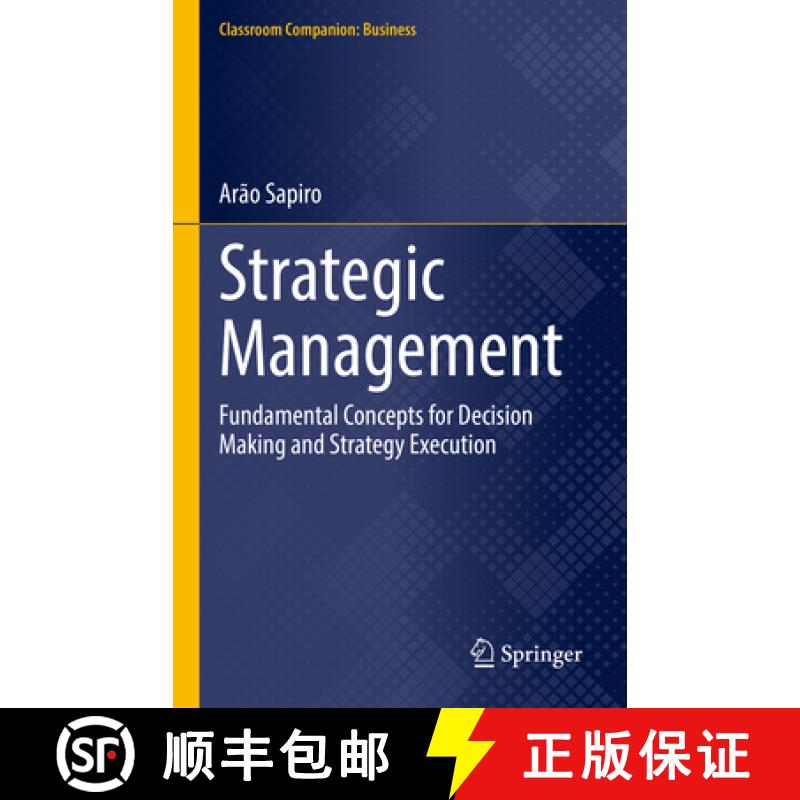 【3-4周达】Strategic Management : Fundamental Concepts for Decision Making and Strategy Execution [9783031556685]