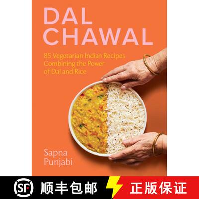 【3-4周达】精装 Dal Chawal: 85 Vegetarian Indian Recipes Combining the Power of Dal and Rice [9781958417232]