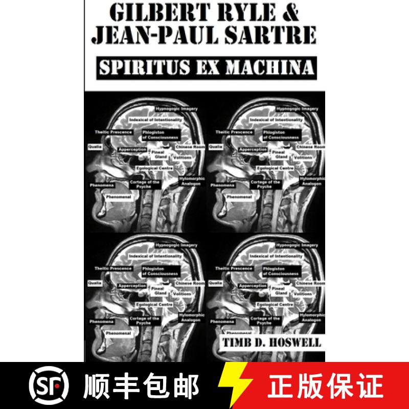 【2-3周达】Gilbert Ryle & Jean Paul Sartre, Spiritus Ex Machina [9781387560851]