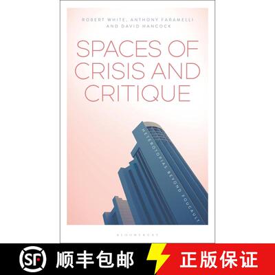 【3-4周达】精装 Spaces of Crisis and Critique: Heterotopias Beyond Foucault [9781350021129]