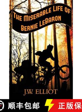 预订 The Miserable Life of Bernie LeBaron [9781733675741]