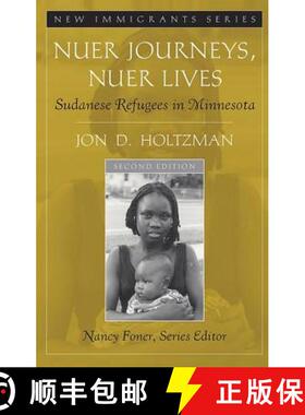 【3-4周达】Nuer Journeys, Nuer Lives: Sudanese Refugees in Minnesota [9781138403833]
