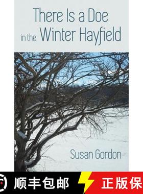 预订 There Is A Doe In The Winter Hayfield [9780996475433]