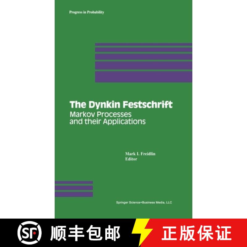 【3-4周达】The Dynkin Festschrift : Markov Processes and their Applications [9780817636968]