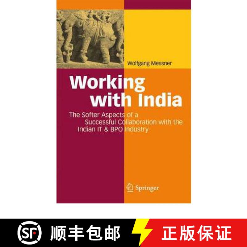 【3-4周达】Working with India : The Softer Aspects of a Successful Collaboration with the Indian IT &... [9783642100338]