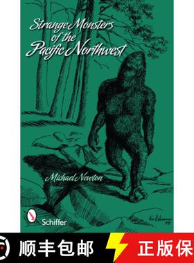 【3-4周达】Strange Monsters of the Pacific Northwest [9780764336225]