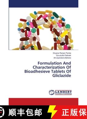 预订 Formulation And Characterization Of Bioadhesieve Tablets Of Gliclazide [9786203308990]