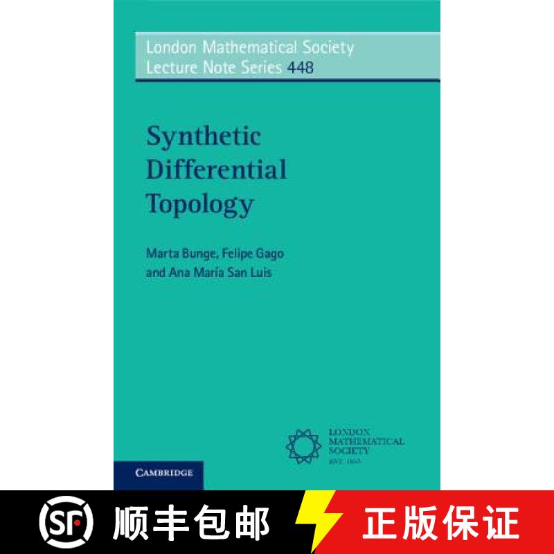 【3-4周达】Synthetic Differential Topology: - Synthetic Differential Topology [9781108447232]