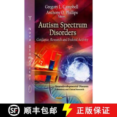 【3-4周达】Autism Spectrum Disorders: Guidance, Research and Federal Activity [9781622570768]