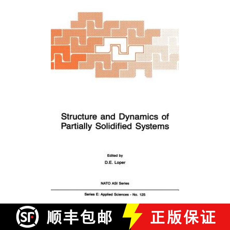 【3-4周达】Structure and Dynamics of Partially Solidified Systems [9789024735006]