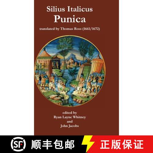 【3-4周达】精装 Silius Italicus: Punica (Thomas Ross translation 1661/1672) (Hardcover) [9781387886852]
