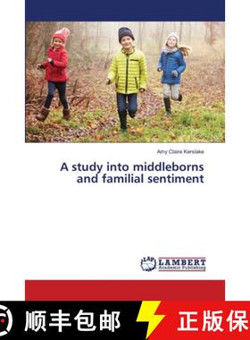 预订 A study into middleborns and familial sentiment [9783659849114]