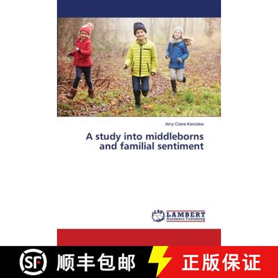 预订 A study into middleborns and familial sentiment [9783659849114]
