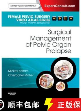 【3-4周达】Surgical Management of Pelvic Organ Prolapse: Female Pelvic Surgery Video Atlas Series: Ex... [9781416062660]