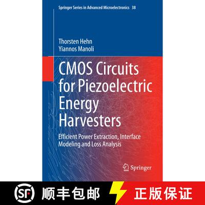 【3-4周达】精装 CMOS Circuits for Piezoelectric Energy Harvesters : Efficient Power Extraction, Inter... [9789401792875]