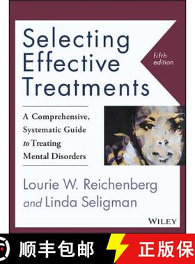 【3-4周达】Selecting Effective Treatments: A Comprehensive, Systematic Guide To Treating Mental Disor... [9781118791356]