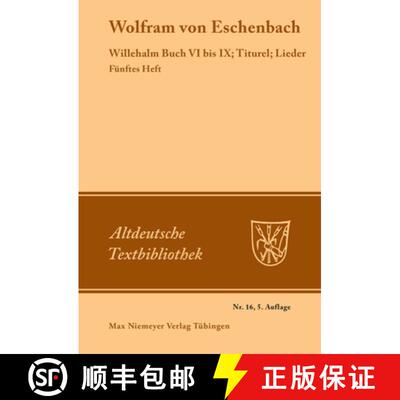 【3-4周达】Willehalm Buch VI bis IX; Titurel; Lieder [9783484200111]