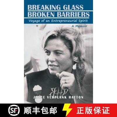 【3-4周达】Breaking Glass - Broken Barriers: Voyage of an Entrepreneurial Spirit [9781480855830]