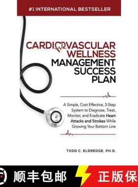 预订 Cardiovascular Wellness Management Success Plan: A Simple, Cost Effective 3-Step System to Diagn... [9781644672051]