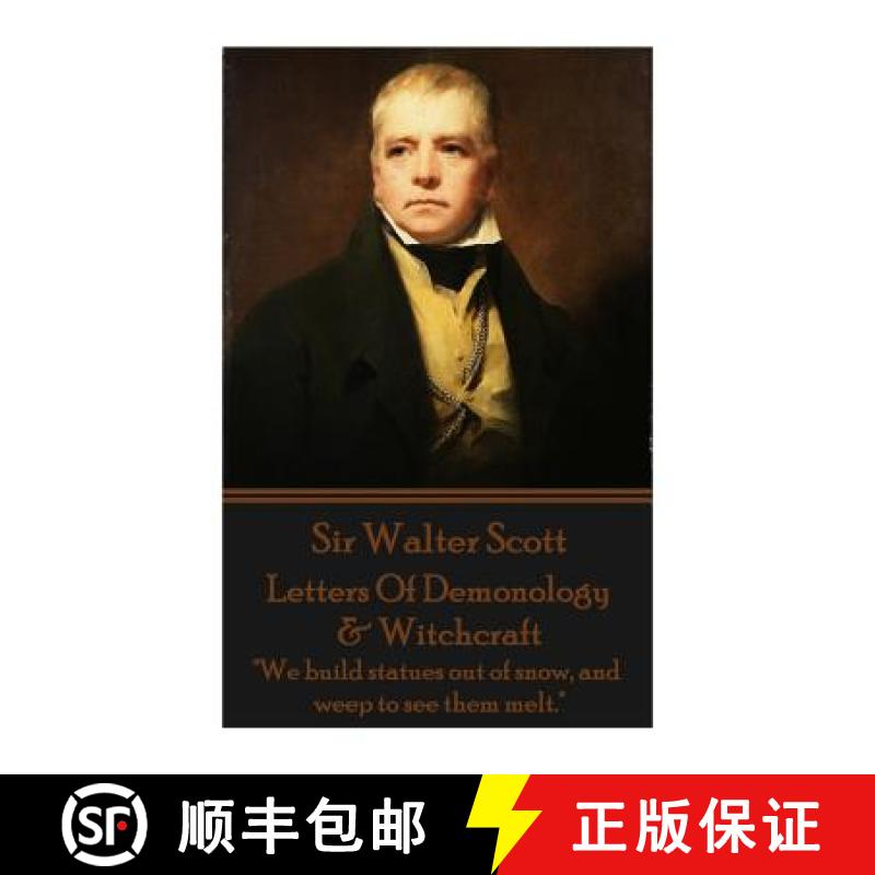 【3-4周达】Letters Of Demonology & Witchcraft: We build statues out of snow, and weep to see them melt. [9781783943685]