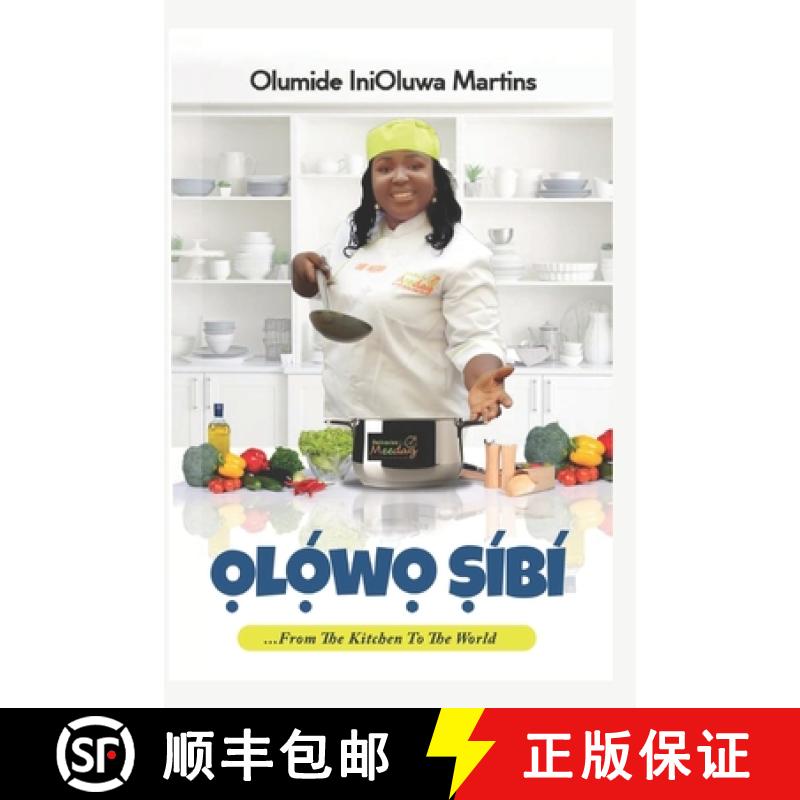 【3-4周达】Ọlọ́wọ Síbí: From the Kitchen to the World [9781838086152]