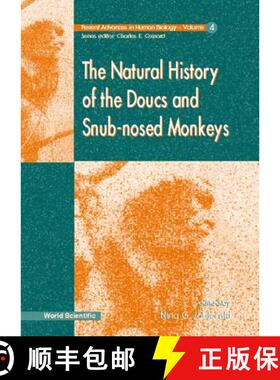 预订 精装 Natural History Of The Doucs And Snub-nosed Monkeys, The [9789810231316]