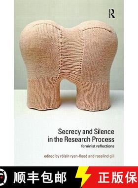 【3-4周达】Secrecy and Silence in the Research Process : Feminist Reflections [9780415452144]