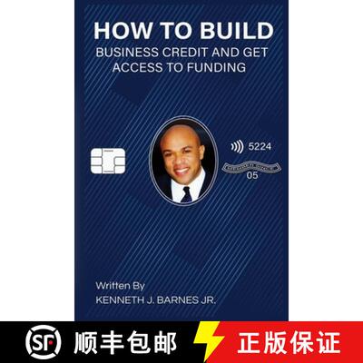 【3-4周达】How to Build Business Credit and Get Access to Funding [9798218068714]