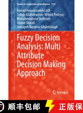 【3-4周达】Fuzzy Decision Analysis: Multi Attribute Decision Making Approach [9783031447419]