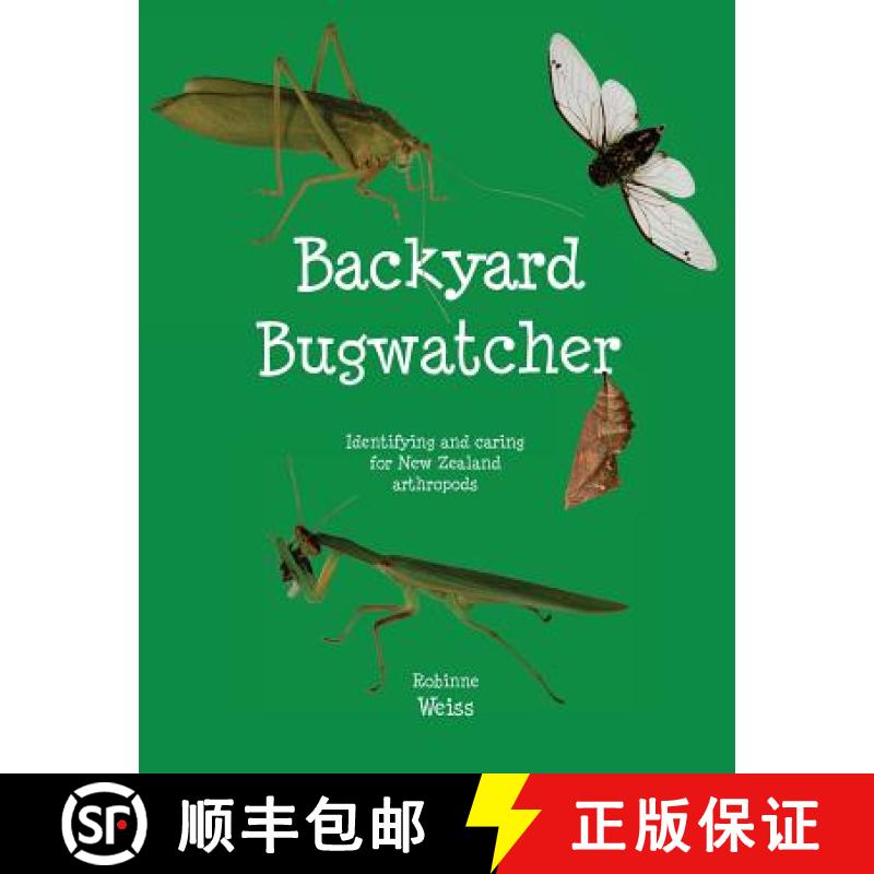 【2-3周达】Backyard Bugwatcher: Identifying and caring for New Zealand Arthropods [9780473403799]