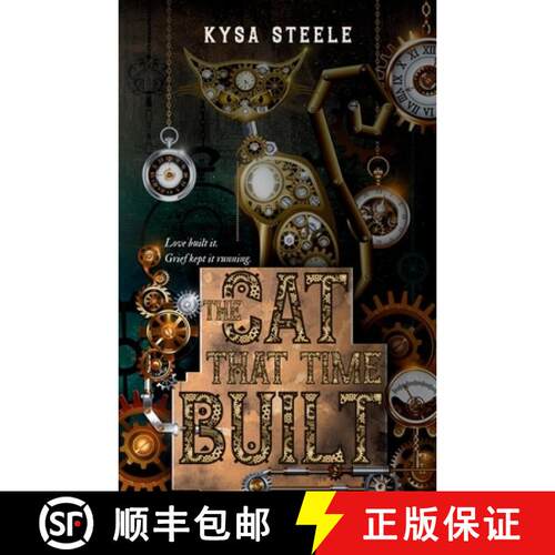 预订 The Cat That Time Built: A Gothic Horror of Grief and Clockwork [9781971434209]