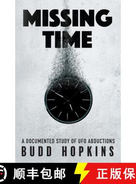 【3-4周达】Missing Time: A Documented Study of UFO Abductions [9781786771513]