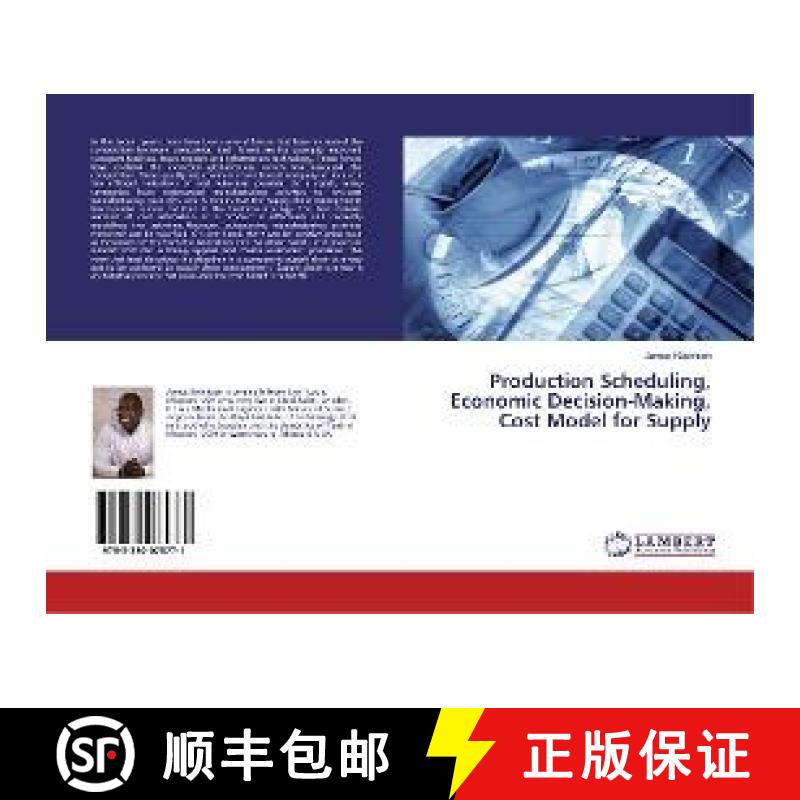 预订 Production Scheduling, Economic Decision-Making, Cost Model for Supply [9783330075771]