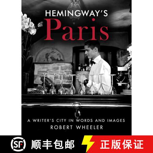 【3-4周达】精装 Hemingway's Paris: A Writer's City in Words and Images [9781631580437]
