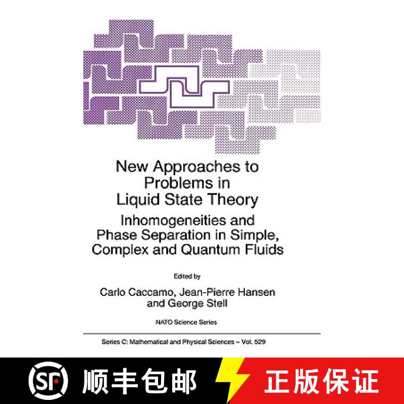 【4周达】New Approaches to Problems in Liquid State Theory: Inhomogeneities and Phase Separation in S... [9780792356707]