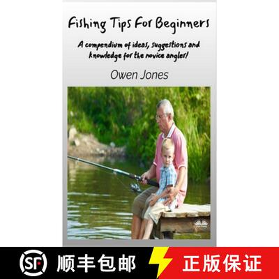 【3-4周达】Fishing Tips For Beginners - A Compendium Of Ideas, Suggestions And Knowledge For The Novi... [9788835463849]