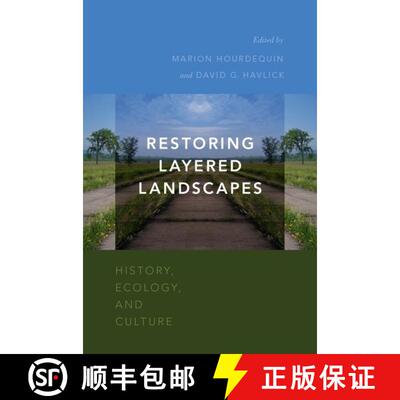 【3-4周达】精装 Restoring Layered Landscapes: History, Ecology, and Culture [9780190240318]
