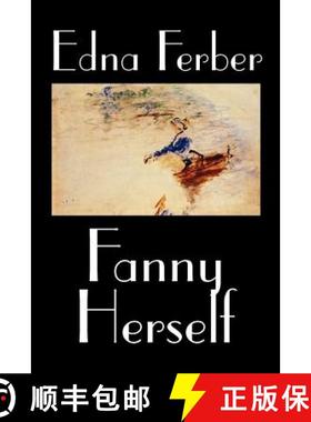 【3-4周达】Fanny Herself by Edna Ferber, Fiction [9780809594221]