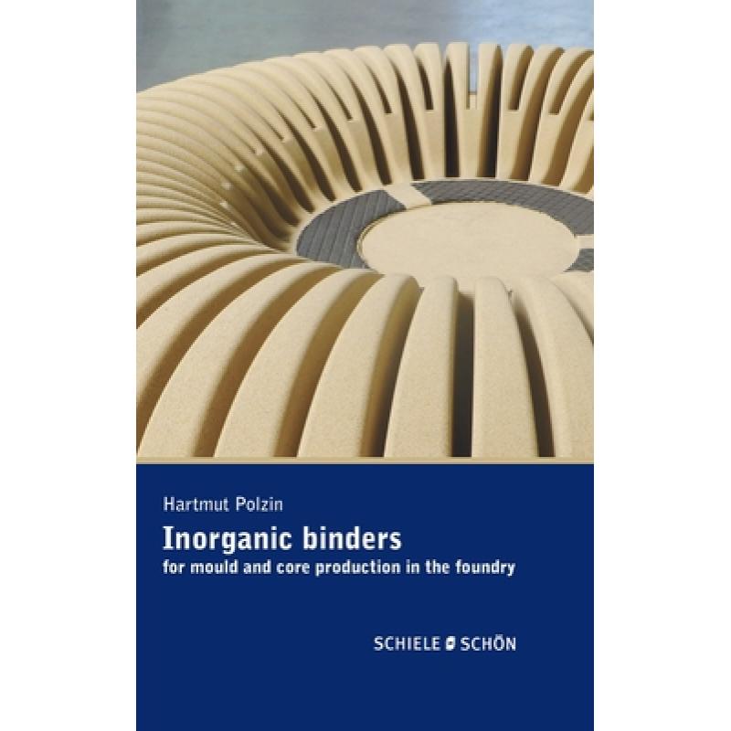 【4周达】Inorganic Binders: for mould and core production in the foundry[9783794908844]