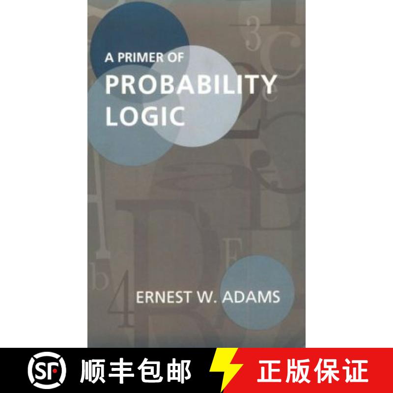 预订 A Primer of Probability Logic: Volume 68 [9781575860664]