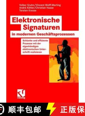 【3-4周达】Elektronische Signaturen in modernen Geschaftsprozessen: Schlanke und effiziente Prozesse ... [9783834802682]