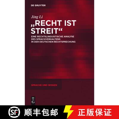 【3-4周达】精装 Recht ist Streit – Eine rechtslinguistische Analyse des Sprachverhaltens in der deut... [9783110263152]