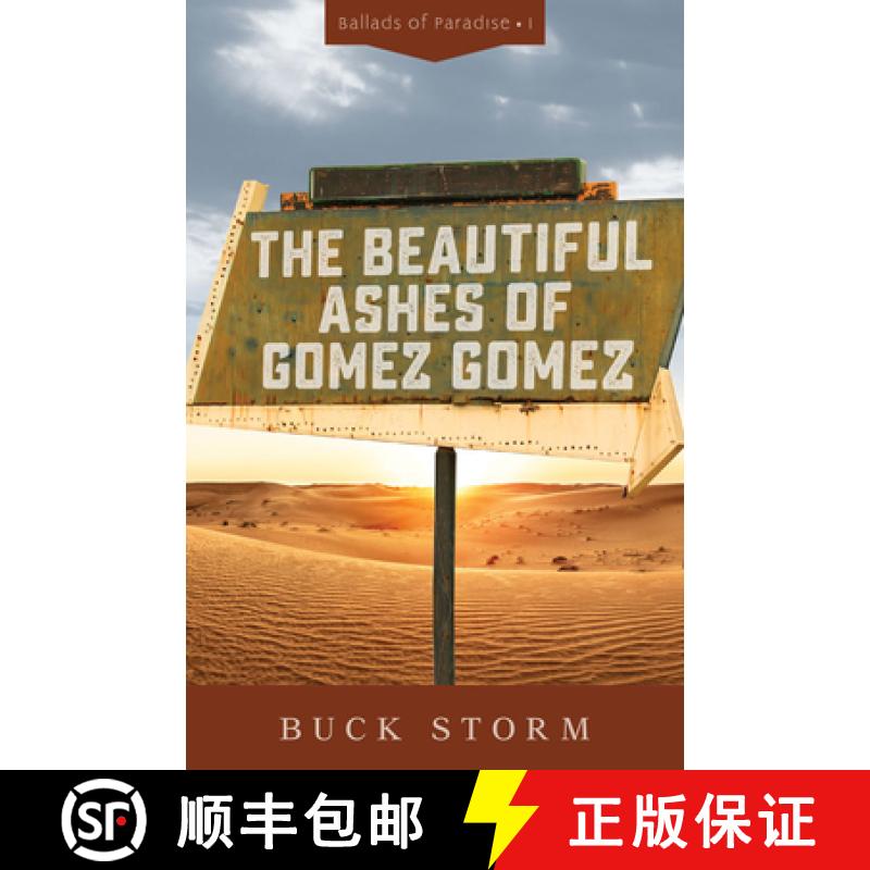 【3-4周达】The Beautiful Ashes of Gomez Gomez [9780825446375]