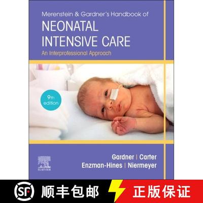【3-4周达】Merenstein & Gardner's Handbook of Neonatal Intensive Care: An Interprofessional Approach [9780323569033]