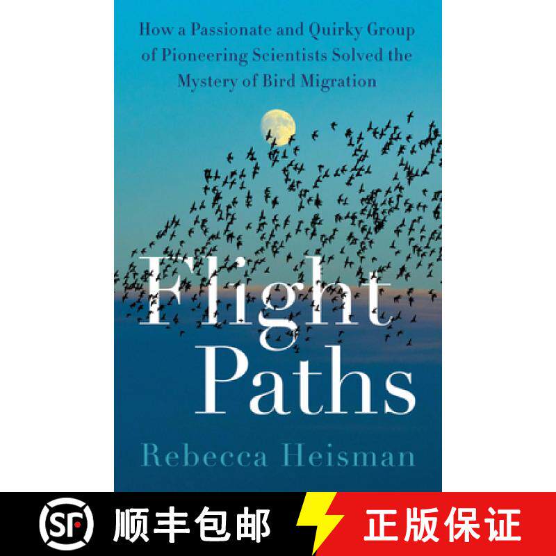 【3-4周达】Flight Paths: How a Passionate and Quirky Group of Pioneering Scientists Solved the Myster... [9780063161146]