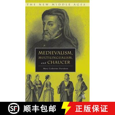 【3-4周达】精装 Medievalism, Multilingualism, and Chaucer [9780230602977]