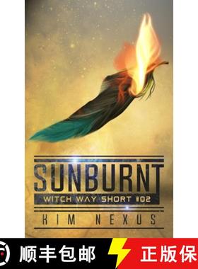 预订 Sunburnt: A Science Fantasy Action Adventure (Witch Way Shorts #02) [9783949552182]