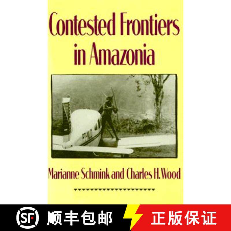 【3-4周达】精装 Contested Frontiers in Amazonia [9780231076609]