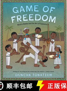 预订 Game of Freedom: Mestre Bimba and the Art of Capoeira [9781419764585]