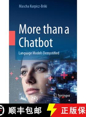 【3-4周达】More than a Chatbot : Language Models Demystified [9783031376894]